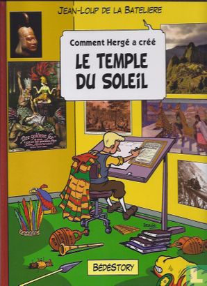 Le temple du soleil - Comment Hergé a créé   - Afbeelding 1