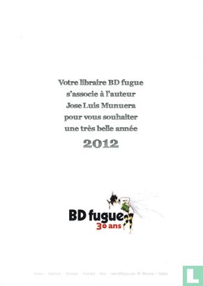 Votre librairie BD Fugue s'associé à l'auteur Jose Luis Munuera pour vous souhaiter une très belle année 2012 - Afbeelding 2