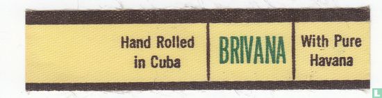 Brivana-Hand Rolled in Cuba-With Pure Havana - Image 1