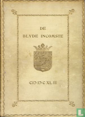 De Blyde Incomste binnen Amsterdam van syne hoogheid Frederick Hendrick den 20sten van Bloeymaant van den jaare 1642 - Afbeelding 1