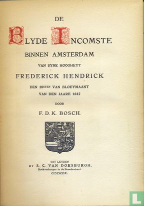 De Blyde Incomste binnen Amsterdam van syne hoogheid Frederick Hendrick den 20sten van Bloeymaant van den jaare 1642 - Image 3