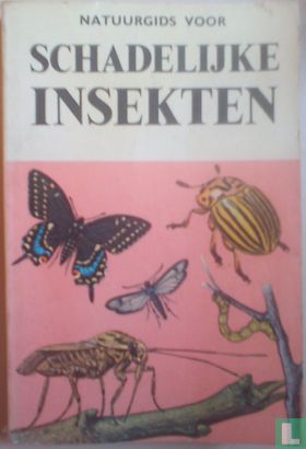 Natuurgids voor schadelijke insekten - Afbeelding 1