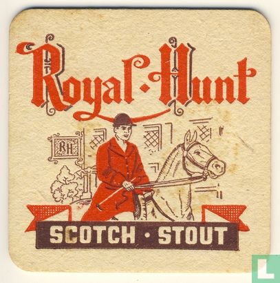Royal-Hunt Scotch • Stout