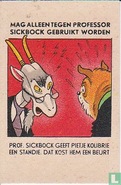 Mag alleen tegen professor Sickbock gebruikt worden ( met Pietje Kolibrie) - Image 1