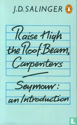 Raise high the Roof Beam, Carpenters/Seymour, an Introduction - Afbeelding 1