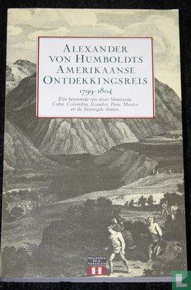 Alexander von Humboldts Amerikaanse ontdekkingsreis, 1799-1804 - Bild 1