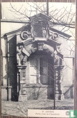ANVERS - Porte, Cour de l'Academie (3) - Image 1