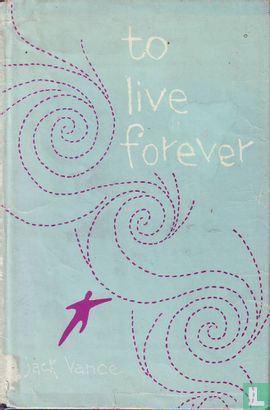 To Live Forever - Afbeelding 1