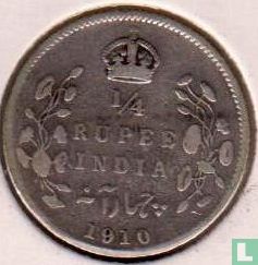 Britisch-Indien ¼ Rupee 1910 - Bild 1