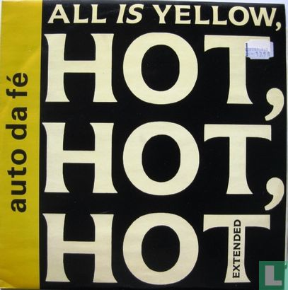 All Is Yellow, Hot, Hot, Hot - Afbeelding 1