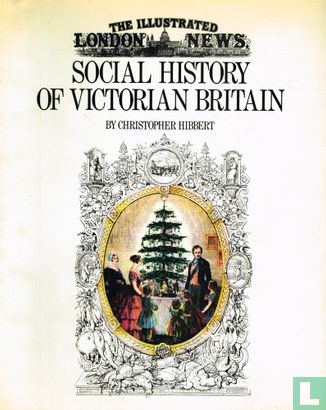 The Illustrated London News Social History of Victorian Britain - Image 1