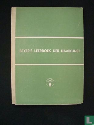 Beyer's leerboek der naaikunst - Bild 1