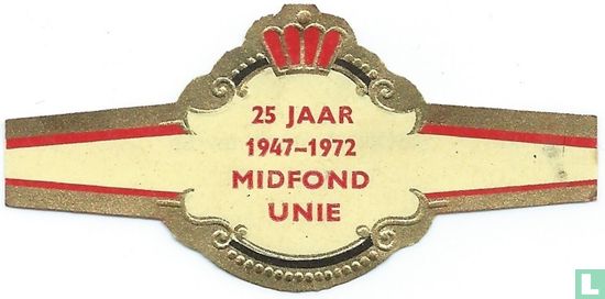 25 Jaar 1947-1972 Midfond Unie - Afbeelding 1