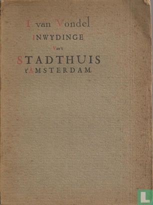Inwydinge van 't stadthuis t'Amsterdam 1660 - Bild 1
