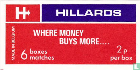 Hillards where money buys more.... 2p