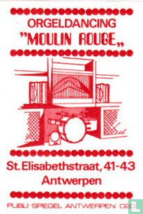 Orgeldancing "Moulin Rouge"