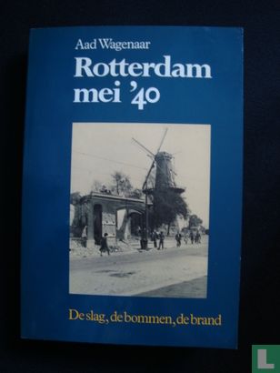 Rotterdam mei '40 - Afbeelding 1