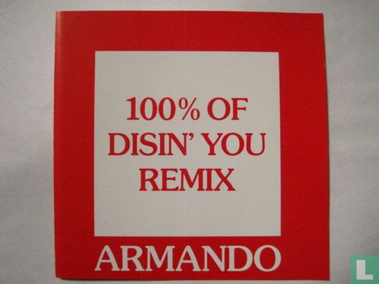 100% of Disin' You (remix) - Image 1