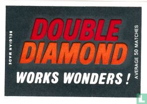 Double Diamond works wonders!