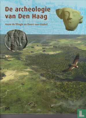 De archeologie van Den Haag - Bild 1