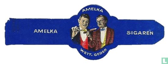 Amelka Wett.Gedep. - Amelka - Sigaren - Image 1