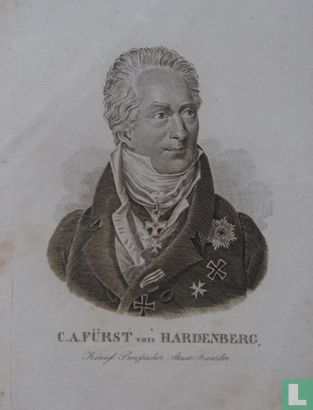 C.A. FÜRST von HARDENBERG, Königl Preussischer Staats Kanzler