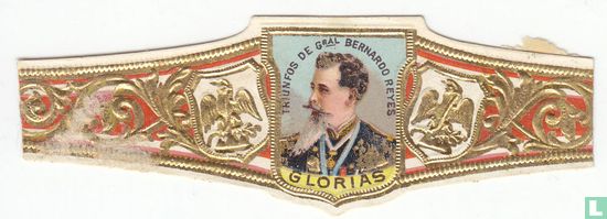 Glorias triunfos the Gral Bernardo Reyes - Image 1