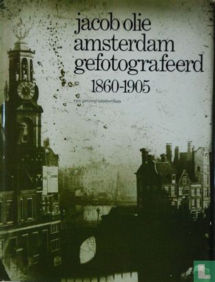 Amsterdam gefotografeerd 1860-1905 - Image 1
