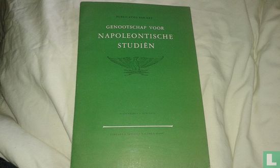 Publicaties van het genootschap voor Napoleontische studiën - Afbeelding 1
