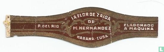 La Flor de Zaida de M. Hernandez Habana Cuba - P. del Rio - Elaborado a Maquina - Image 1