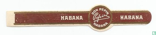 Don Pepin Pepin Habana - Habana - Habana - Image 1
