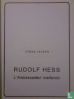 Rudolf Hess, l'ambassadeur inattendu - Image 2
