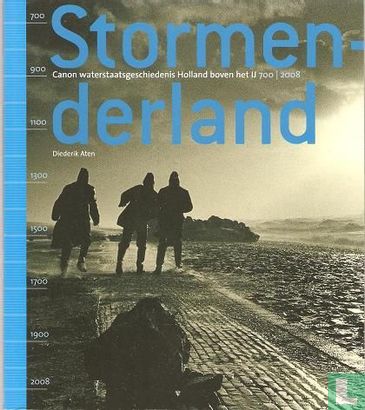 Stormenderland - Canon Waterstaatgeschiedenis Holland boven het IJ 700-2008 - Image 1