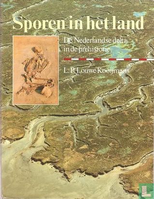 Sporen in het Land - De Nederlandse Delta in de Prehistorie - Image 1