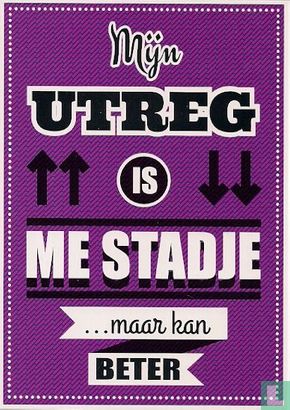 B150143 - Koninklijke Nederlandse Heidemaatschappij "Mijn Utreg is me stadje ...maar kan beter" - Afbeelding 1