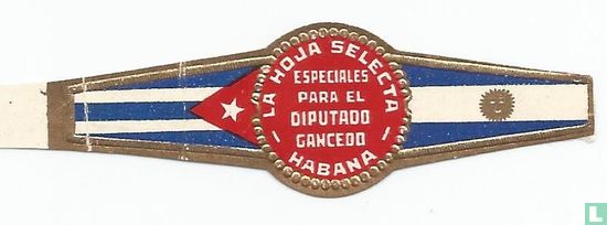 La Hoja Selecta Especiales para el Diputado Gancedo Habana - Image 1