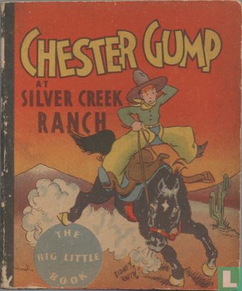 Chester Gump at Silver Creek Ranch - Image 1