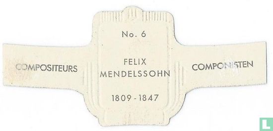 Felix Mendelssohn 1809-1847 - Image 2