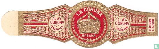 La Corona Habana - La Corona Habana - La Corona Habana  Elaborado a Maquina - Afbeelding 1