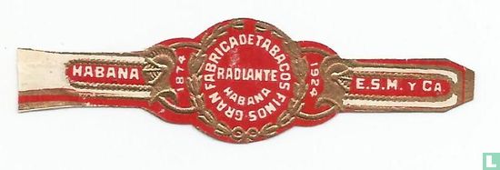 Gran Fabrica de Tabacos Finos Radiante Habana - Habana 1874 - 1924 E.S.M. y Ca. - Image 1