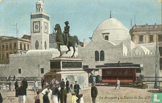 La Mosquée & la Statue du Duc d'Orléans