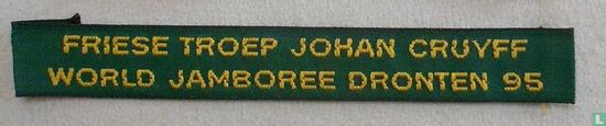 FRIESE TROEP JOHAN CRUYFF \\ WORLD JAMBOREE DRONTEN 95