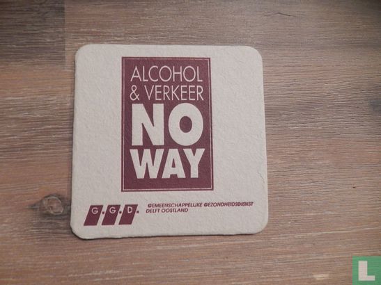 Alcohol en verkeer No way