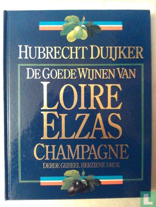 De goede wijnen van Loire, Elzas, Champagne - Image 1