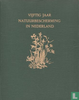 Vijftig jaar natuurbescherming in Nederland - Image 1
