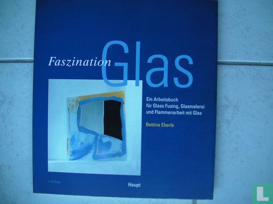 Faszination Glas - Afbeelding 1