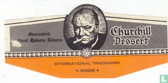 International Trademark +359206+ -Guaranteed Finest Habana Tobacco - Churchill Dessert - Image 1