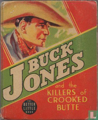 Buck Jones and the Killers of Crooked Butte - Afbeelding 1