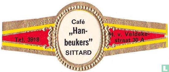 Café "Hanbeukers" Sittard - Tel. 3918 - H. v. Veldekestraat 30 A - Image 1