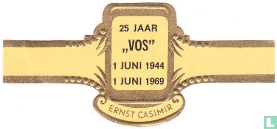 25 jaar "Vos" 1 juni 1944 1 juni 1969 - Image 1